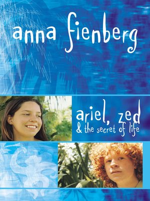 cover image of Ariel, Zed and the Secret of Life